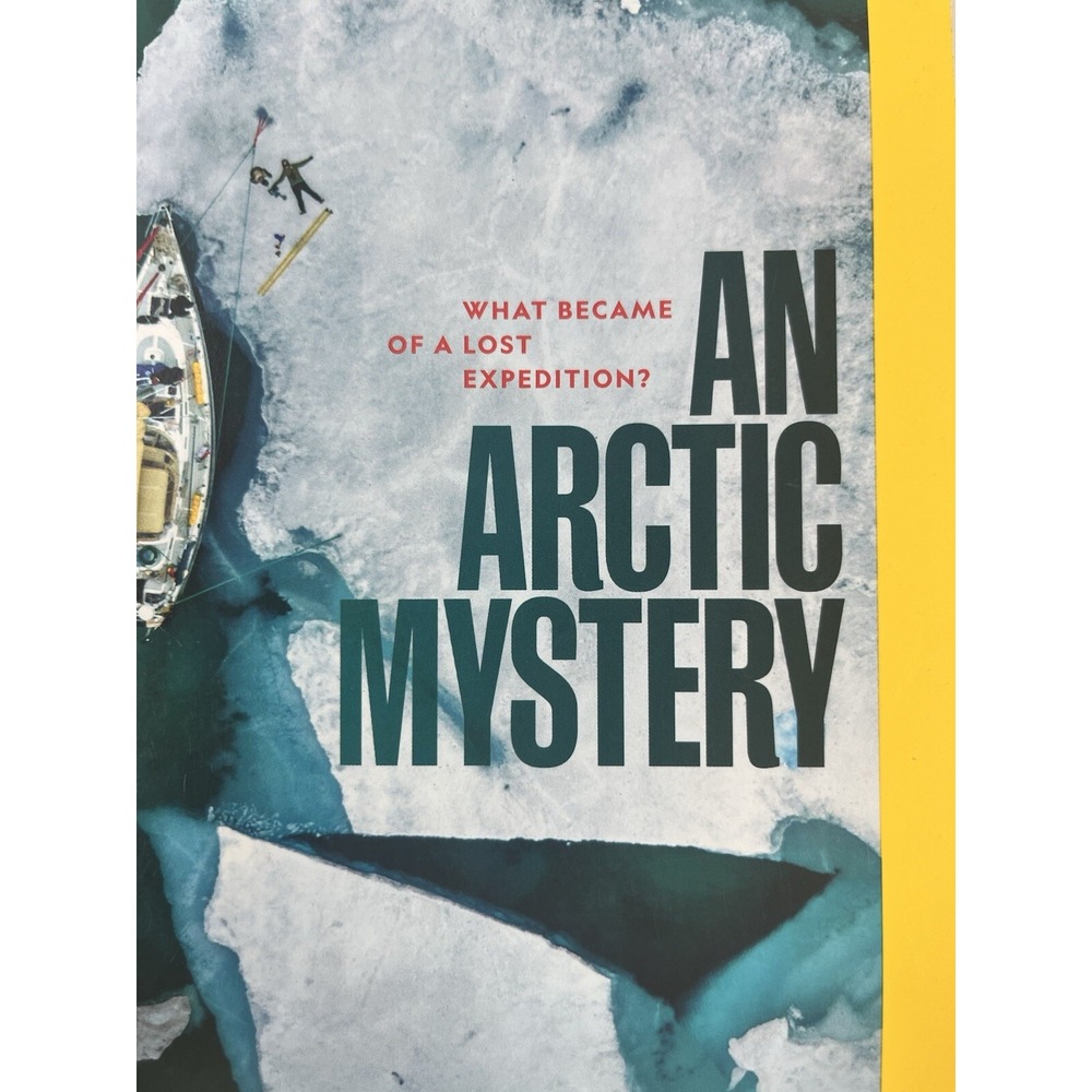 National Geographic Magazine Back Issue Aug 2023 Arctic Mystery Lost Expedition